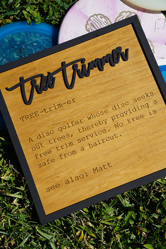 Tree Timmer Disc Golf Decor Wood Sign – Personalized Name Gift | Funny Disc Golf Gag Gift| Custom Disc Golf Wall Art