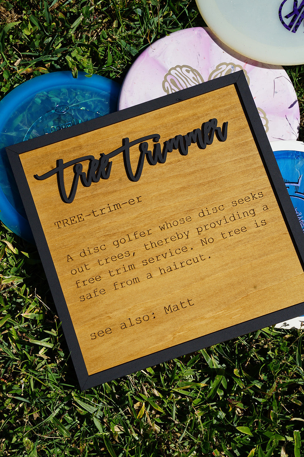Tree Timmer Disc Golf Decor Wood Sign – Personalized Name Gift | Funny Disc Golf Gag Gift| Custom Disc Golf Wall Art