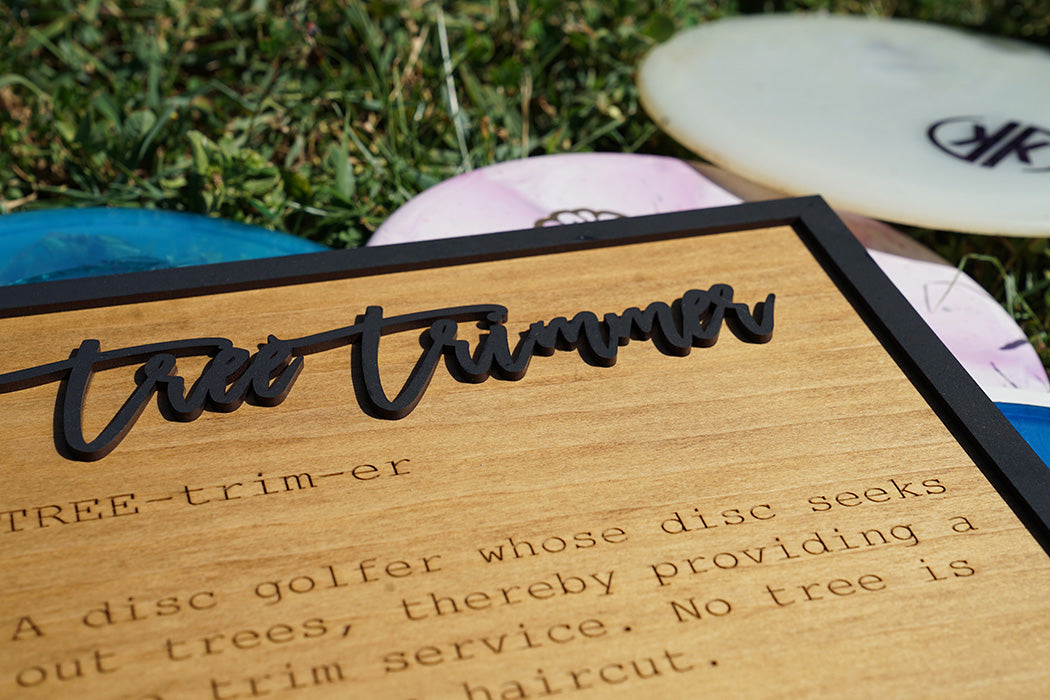 Tree Timmer Disc Golf Decor Wood Sign – Personalized Name Gift | Funny Disc Golf Gag Gift| Custom Disc Golf Wall Art